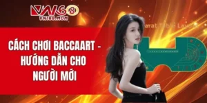 Cách chơi baccarat