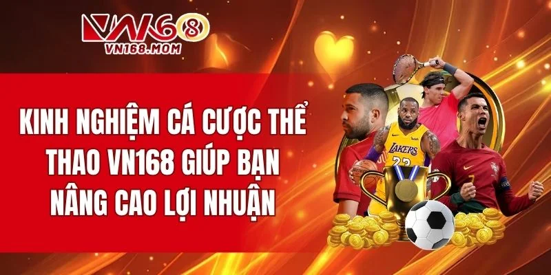 Chia sẻ mẹo cá cược thể thao giúp bạn nâng cao lợi nhuận