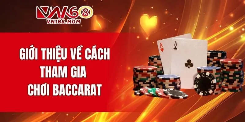 Đôi nét về cách chơi baccarat