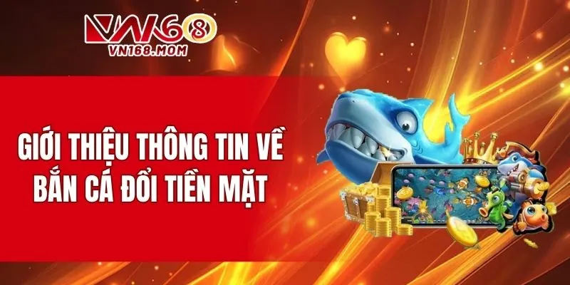 Giải mã về bắn cá đổi tiền mặt