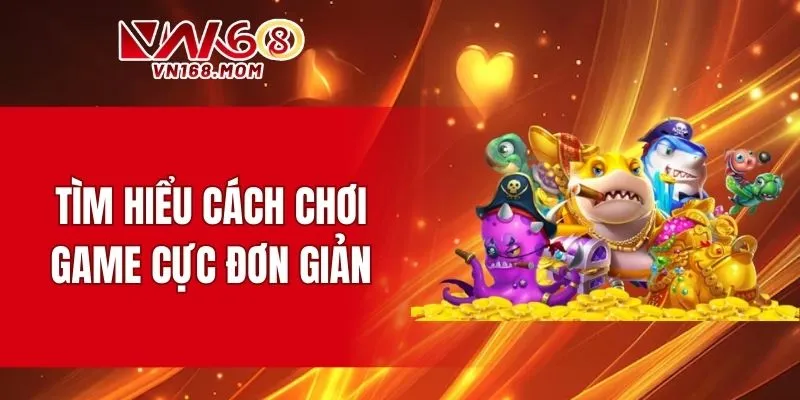 Hướng dẫn tham gia game đơn giản