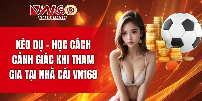 kèo dụ