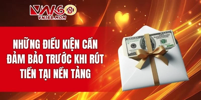Một số điều kiện cần đảm bảo trước khi giao dịch tại nền tảng